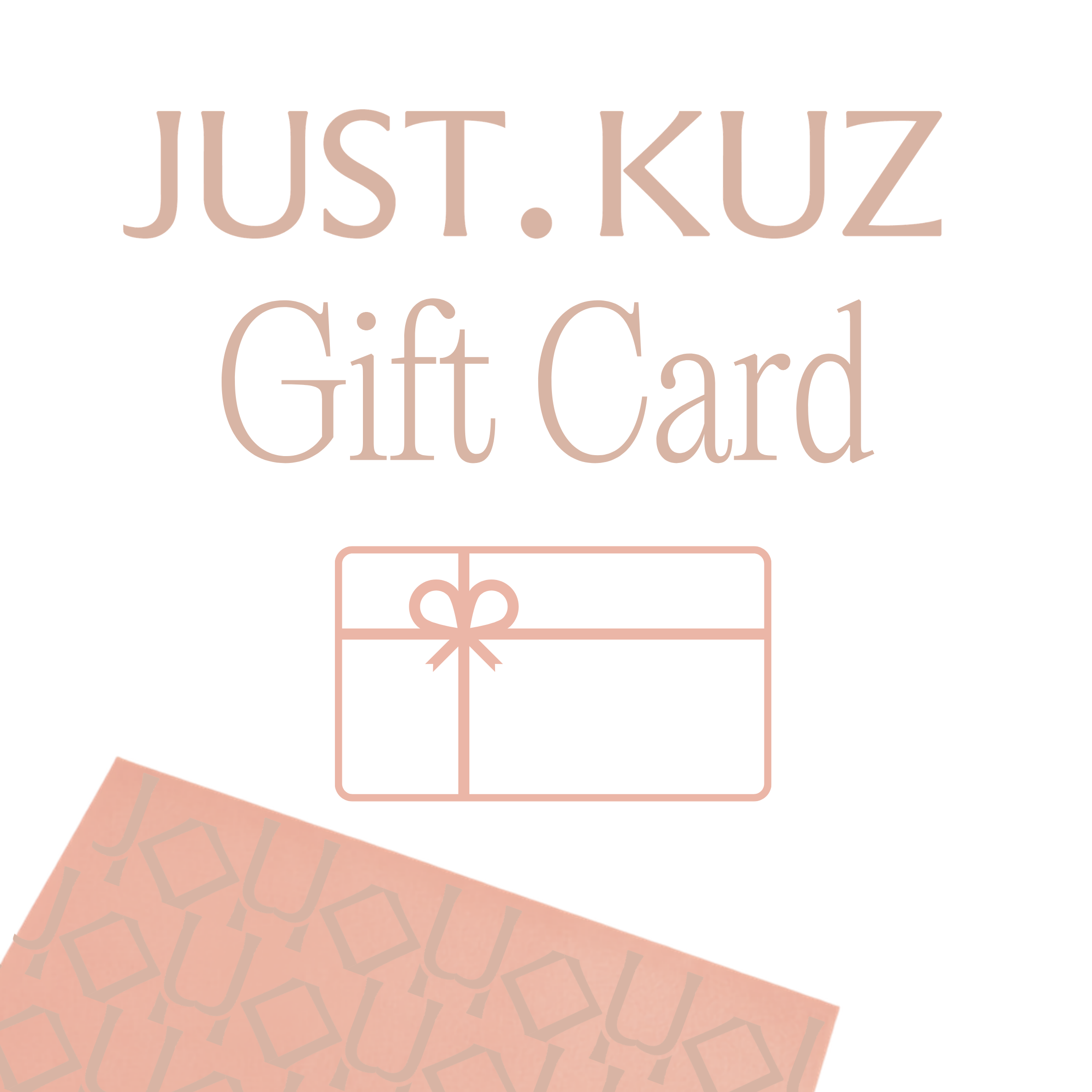 Just Kuz Gift Card